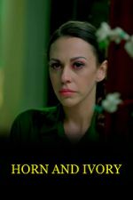Watch Horn and Ivory Putlocker