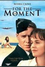 Watch For the Moment Putlocker