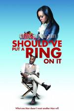 Watch Should've Put a Ring on It Putlocker