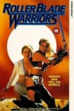 Watch Roller Blade Warriors: Taken by Force Putlocker