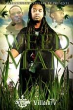 Watch Weed Man Putlocker