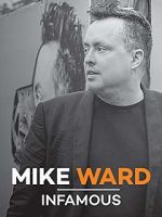 Watch Mike Ward: Infamous Putlocker