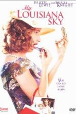 Watch My Louisiana Sky Putlocker