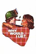 Watch Why Would I Lie? Putlocker