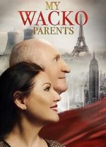 Watch My Wacko Parents Putlocker