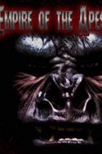 Watch Empire of the Apes Putlocker