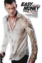 Watch Easy Money II: Hard to Kill Putlocker