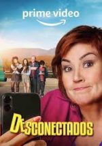 Watch Desconectados Putlocker