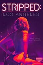 Watch Stripped: Los Angeles Putlocker
