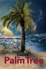 Watch Under the Palm Tree Putlocker