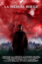Watch La méduse rouge Putlocker