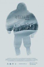 Watch To Build a Fire Putlocker