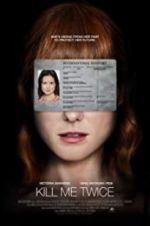 Watch Kill Me Twice Putlocker