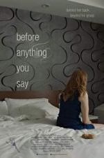 Watch Before Anything You Say Putlocker