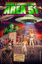 Watch Barbie &amp; Kendra Storm Area 51 Putlocker