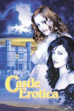 Watch Castle Erotica Putlocker