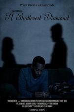 Watch A Shattered Diamond Putlocker