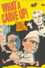 Watch What a Carve Up Putlocker