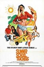 Watch Summer School Teachers Putlocker