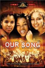 Watch Our Song Putlocker