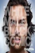 Watch Chris D'Elia: White Male Black Comic Putlocker