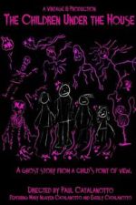 Watch The Children Under the House Putlocker