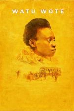 Watch Watu Wote: All of Us Putlocker