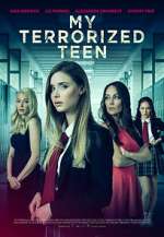 Watch My Terrorized Teen Putlocker