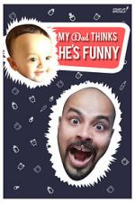 Watch Sorabh Pant: My Dad Thinks He\'s Funny Putlocker