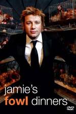 Watch Jamie's Fowl Dinners Putlocker