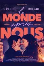 Watch Le monde après nous Putlocker