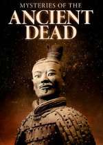 Watch Mysteries of the Ancient Dead Putlocker