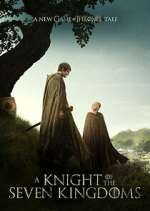 Watch A Knight of the Seven Kingdoms Putlocker