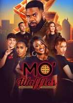 Watch Mo\' Waffles Putlocker
