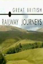 Watch Great British Railway Journeys Putlocker
