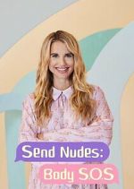 Watch Send Nudes Body SOS Putlocker