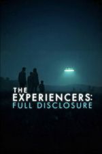 Watch The Experiencers: Full Disclosure Putlocker