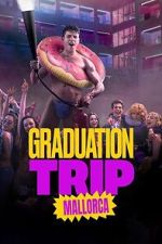 Watch Graduation Trip: Mallorca Putlocker