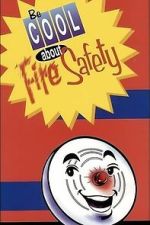 Watch Be Cool About Fire Safety Putlocker