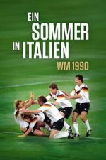 Watch Ein Sommer in Italien - WM 1990 Putlocker