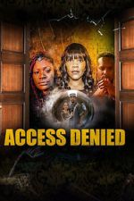 Watch Access Denied Putlocker