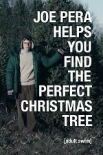 Watch Joe Pera Helps You Find the Perfect Christmas Tree Putlocker