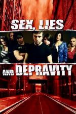 Watch Sex, Lies and Depravity Putlocker