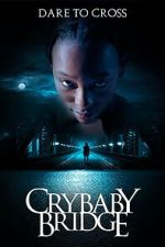 Watch Crybaby Bridge Putlocker