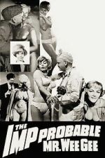 Watch The \'Imp\'probable Mr. Wee Gee Putlocker