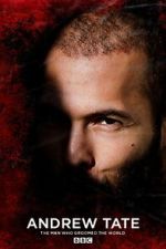 Watch Andrew Tate: The Man Who Groomed the World? Putlocker