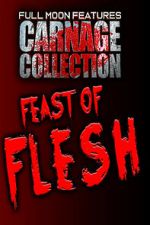 Watch Carnage Collection: Feast of Flesh Putlocker