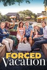 Watch Forced Vacation Putlocker