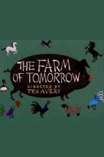 Watch The Farm of Tomorrow Putlocker