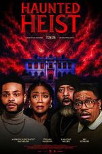 Watch Haunted Heist Putlocker
